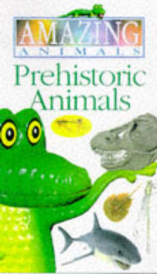 Amazing Animals:  Prehistoric Animals Video