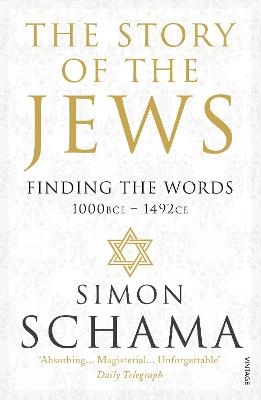 The Story of the Jews - Simon Schama  CBE