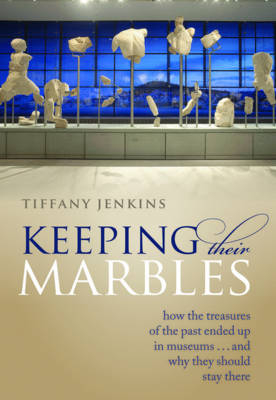 Keeping Their Marbles -  Tiffany Jenkins