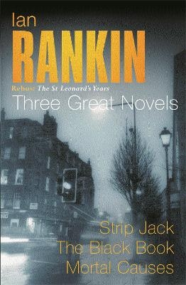 Ian Rankin: Three Great Novels - Ian Rankin