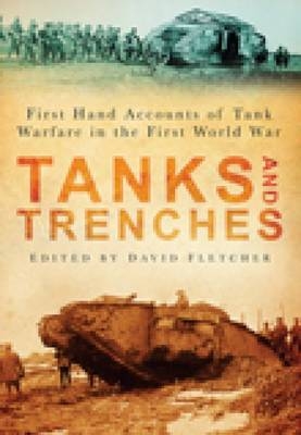 Tanks and Trenches - David Fletcher