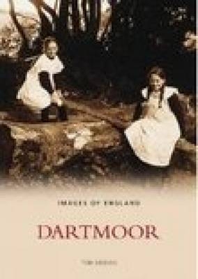 Dartmoor In Old Photographs - Tom Greeves