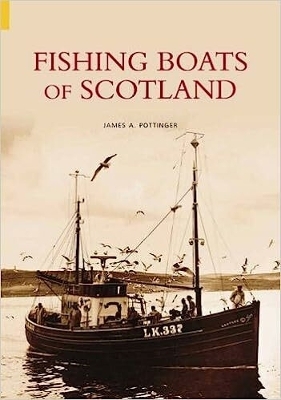 Fishing Boats of Scotland - James A. Pottinger