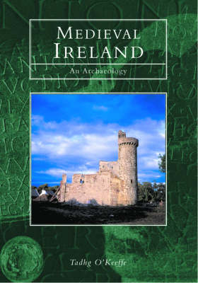 Medieval Ireland - Tadhg O'Keeffe