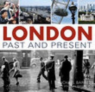 London Past and Present - Michael Barrett; Douglas Whitworth
