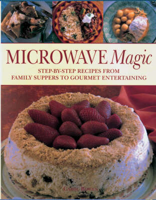 Microwave Magic - Carol Bowen