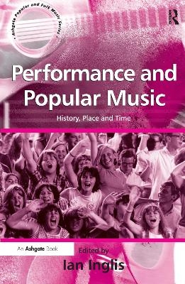 Performance and Popular Music - Ian Inglis