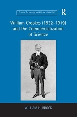 William Crookes (1832?1919) and the Commercialization of Science - William H. Brock