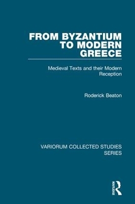 From Byzantium to Modern Greece - Roderick Beaton