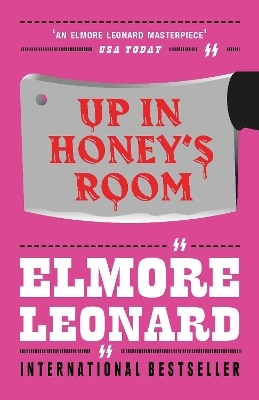 Up In Honey's Room - Elmore Leonard