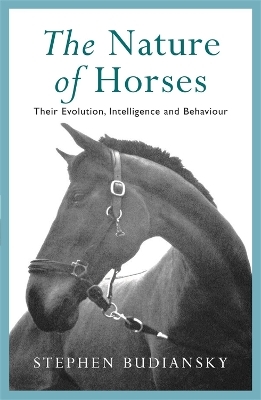 The Nature of Horses - Stephen Budiansky