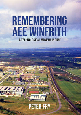 Remembering AEE Winfrith -  Peter Fry
