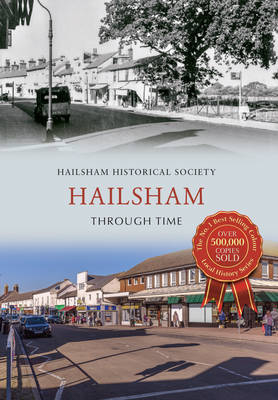 Hailsham Through Time -  Hailsham Historical Society