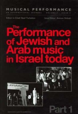 Performance of Jewish and Arab Music in Israel Today - Amnon Shiloah