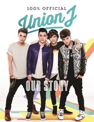 Our Story - Union J
