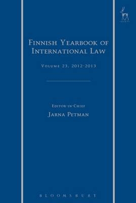 Finnish Yearbook of International Law, Volume 23, 2012-2013 - Petman Jarna Petman