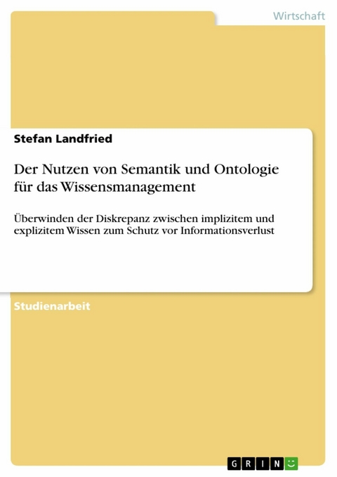 Der Nutzen von Semantik und Ontologie für das Wissensmanagement -  Stefan Landfried