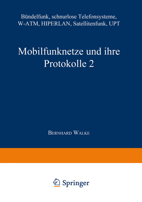 Mobilfunknetze und ihre Protokolle 2 - Bernhard Walke