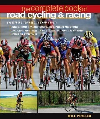 The Complete Book of Road Cycling & Racing - Willard Peveler