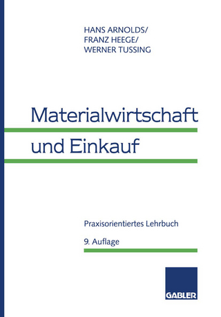 Materialwirtschaft und Einkauf - Hans Arnolds; Franz Heege; Werner Tussing