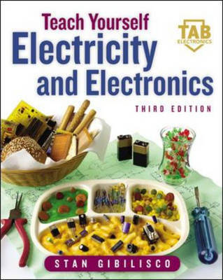 Teach Yourself Electricity and Electronics - Stan Gibilisco