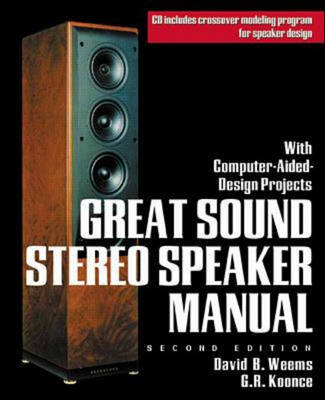 Great Sound Stereo Speaker Manual - David Weems, G. Koonce