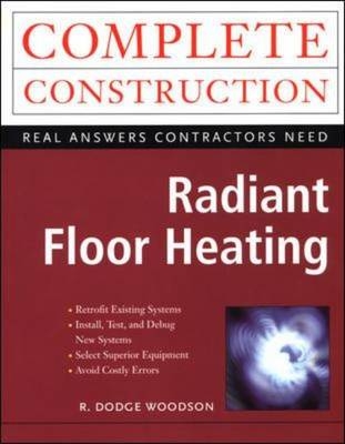 Radiant Floor Heating - R. Woodson