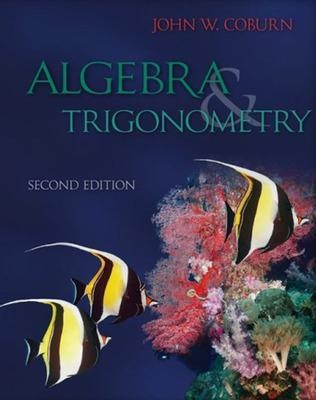Algebra & Trigonometry - John Coburn