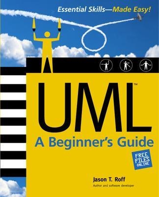 UML: A Beginner's Guide - Jason Roff