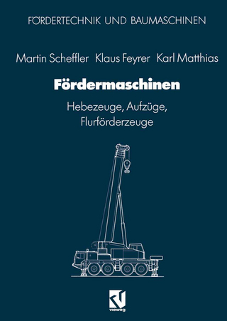 Fördermaschinen - Martin Scheffler; Klaus Feyrer; Karl Matthias