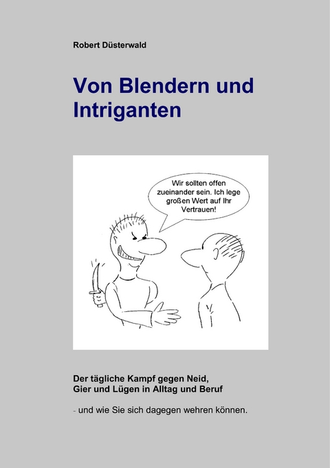 Von Blendern und Intriganten - Robert Düsterwald