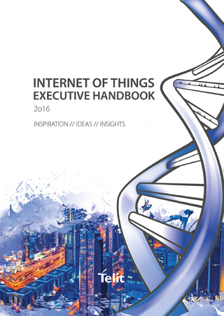 Internet of Things - Executive Handbook 2016 - Oozi Cats; Ceo; Telit Communications PLC