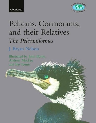 Pelicans, Cormorants, and their Relatives - J. Bryan Nelson