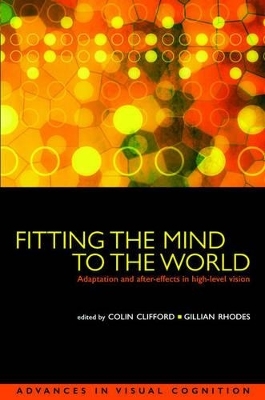 Fitting the Mind to the World - Colin W. G. Clifford; Gillian Rhodes