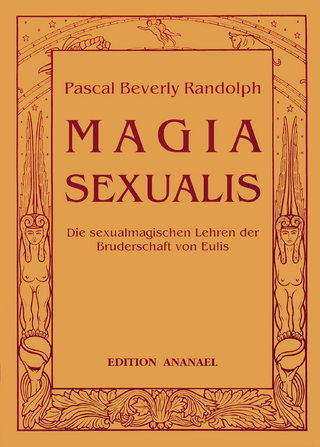 Magia Sexualis - Pascal B Randolph