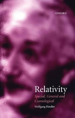 Relativity: Special, General, and Cosmological - Wolfgang Rindler