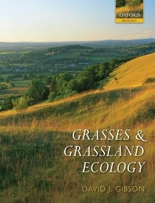 Grasses and Grassland Ecology - David J. Gibson