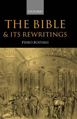 The Bible and its Rewritings - Piero Boitani