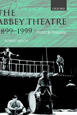 The Abbey Theatre, 1899-1999 - Robert Welch