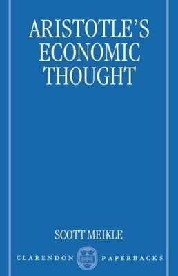 Aristotle's Economic Thought - Scott Meikle