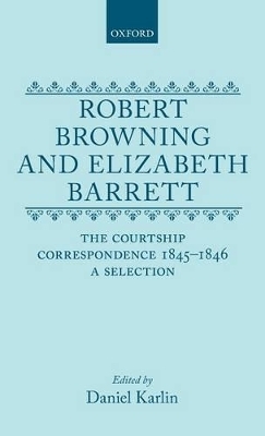 Robert Browning and Elizabeth Barrett - Daniel Karlin