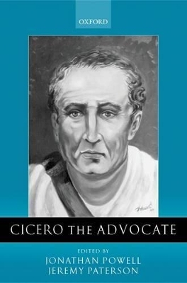 Cicero the Advocate - Jonathan Powell; Jeremy Paterson
