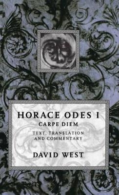 Horace: Odes I: Carpe Diem - Horace