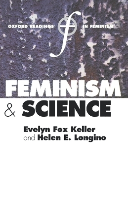 Feminism and Science - Evelyn Fox Keller; Helen E. Longino