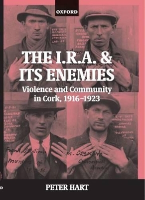 The I.R.A. and its Enemies - Peter Hart