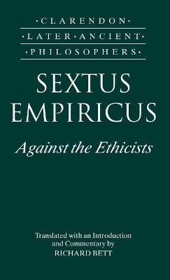 Sextus Empiricus: Against the Ethicists - Sextus Empiricus