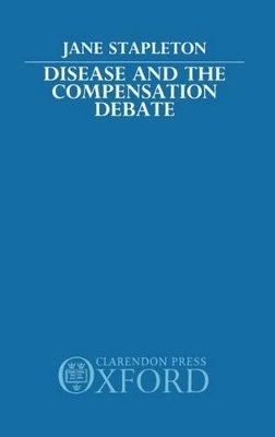 Disease and the Compensation Debate - Jane Stapleton