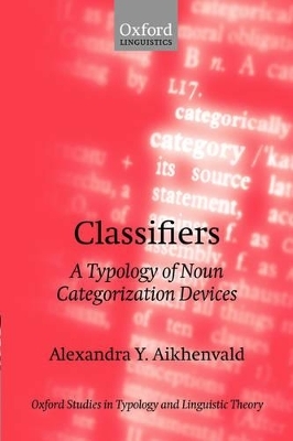 Classifiers - Alexandra Y. Aikhenvald