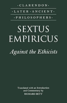 Sextus Empiricus: Against the Ethicists - Sextus Empiricus