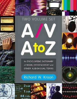 A/V A to Z - Richard W. Kroon
